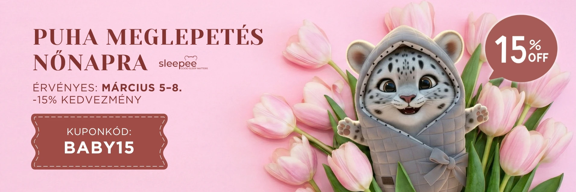 Nőnapi sleepee akció minőségi babatermékekre újszülötteknek és tipegőknek